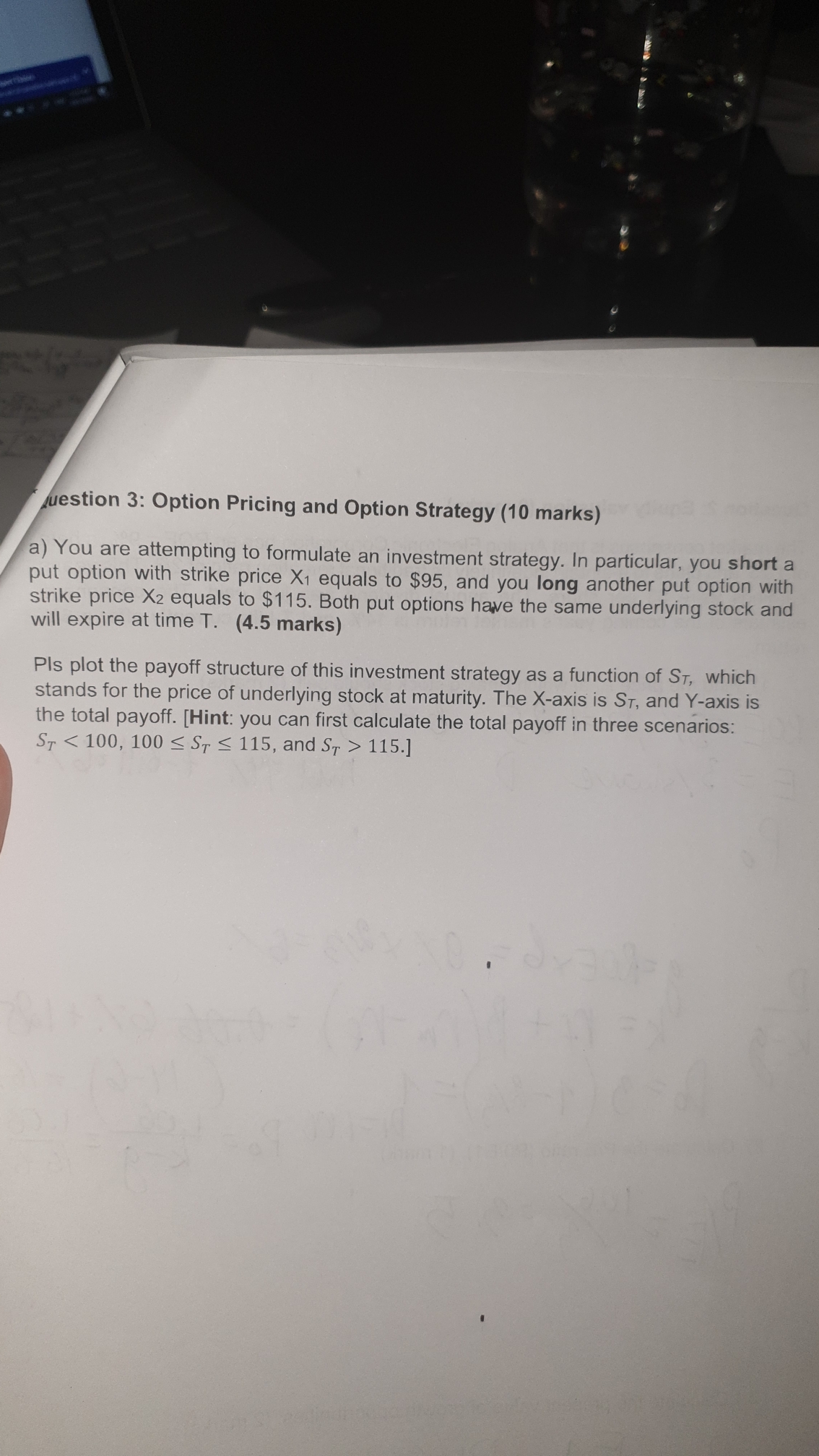 Option Pricing and Option Strategy (10 marks) a) You are attempting to