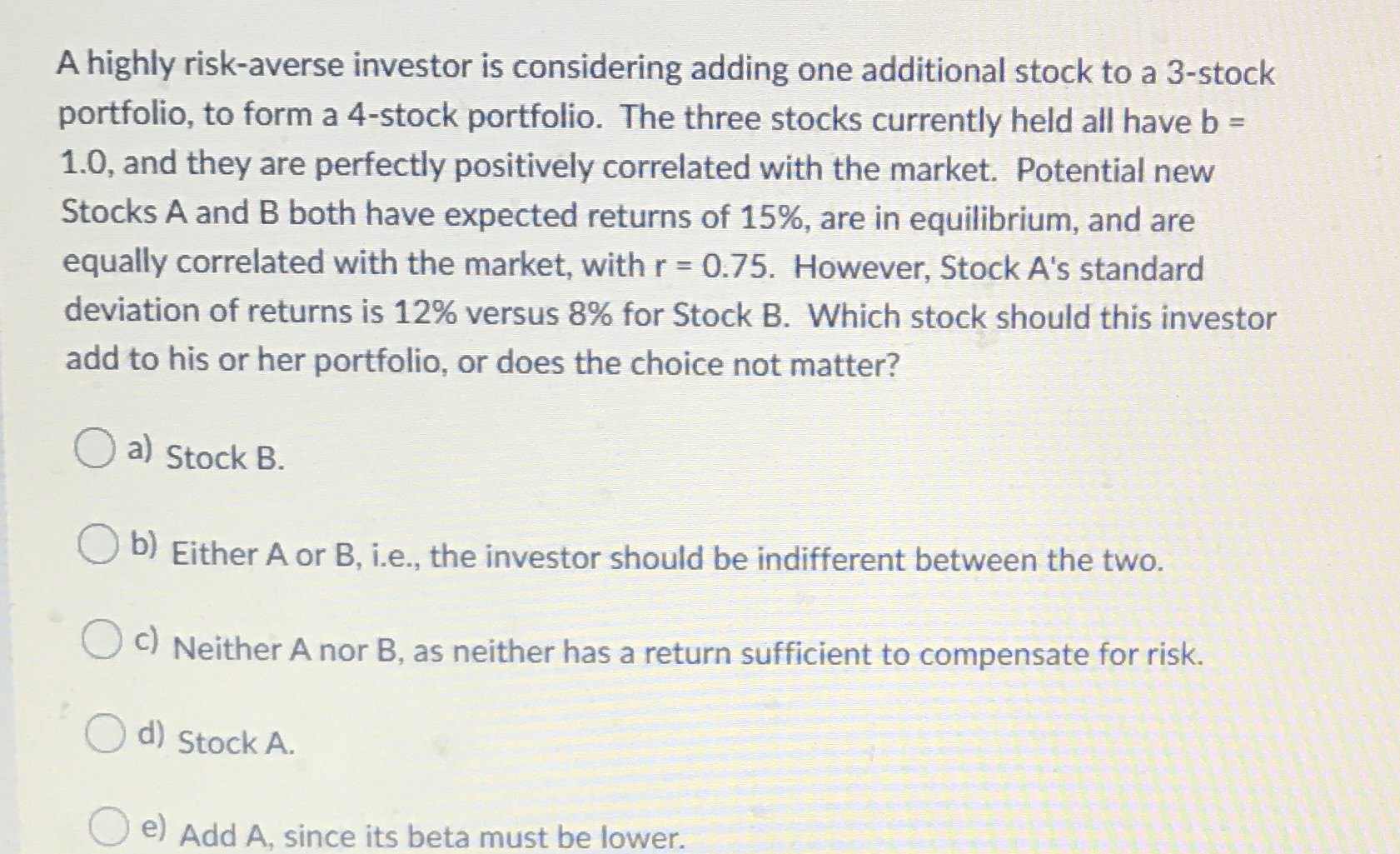 to a 3-stock portfolio, to form a 4-stock portfolio. The three stocks