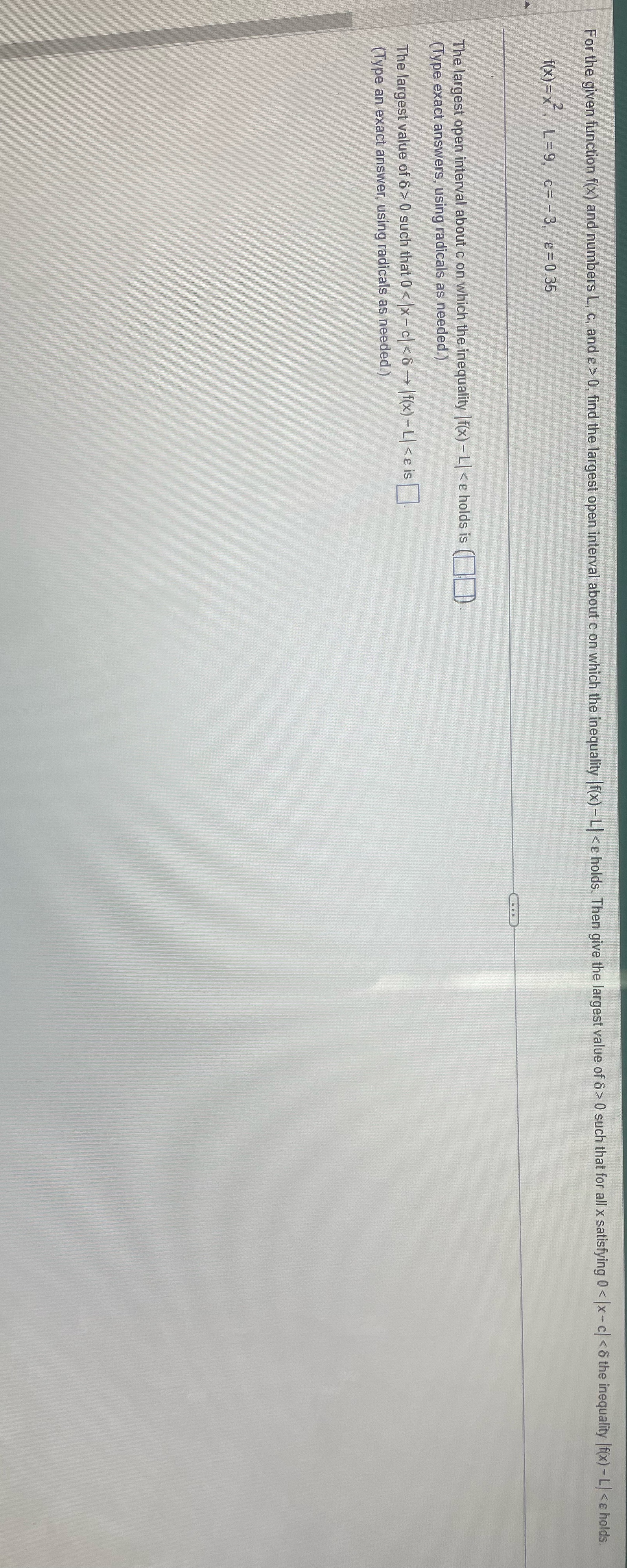  For the given function f(x) and numbers L, c, and e