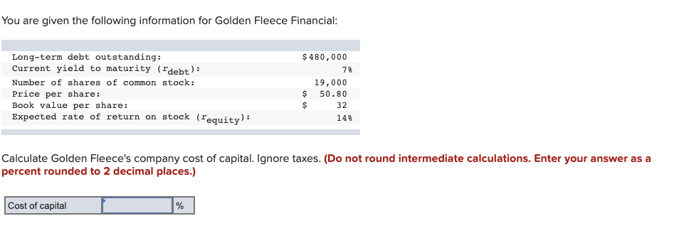 Fleece Financial: Long-term debt outstanding: $480, 000 Current yield to maturity ("debt)
