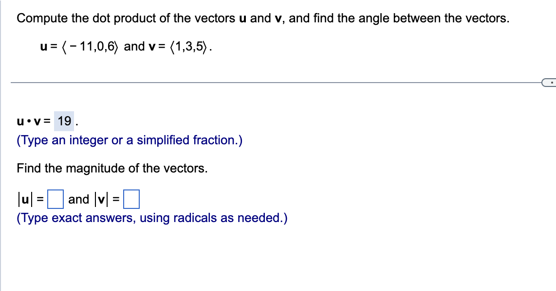 v = (1,3,5) . . U . V= 19 (Type an integer