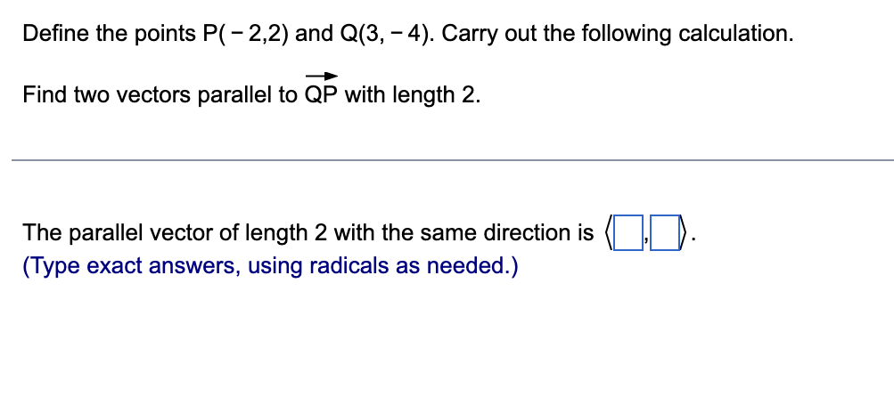or a simplified fraction.) Find the magnitude of the vectors. u =