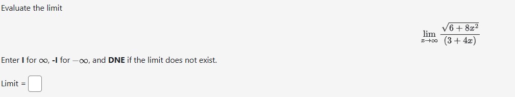 -I for -co, and DNE if the limit does not exist. Limit