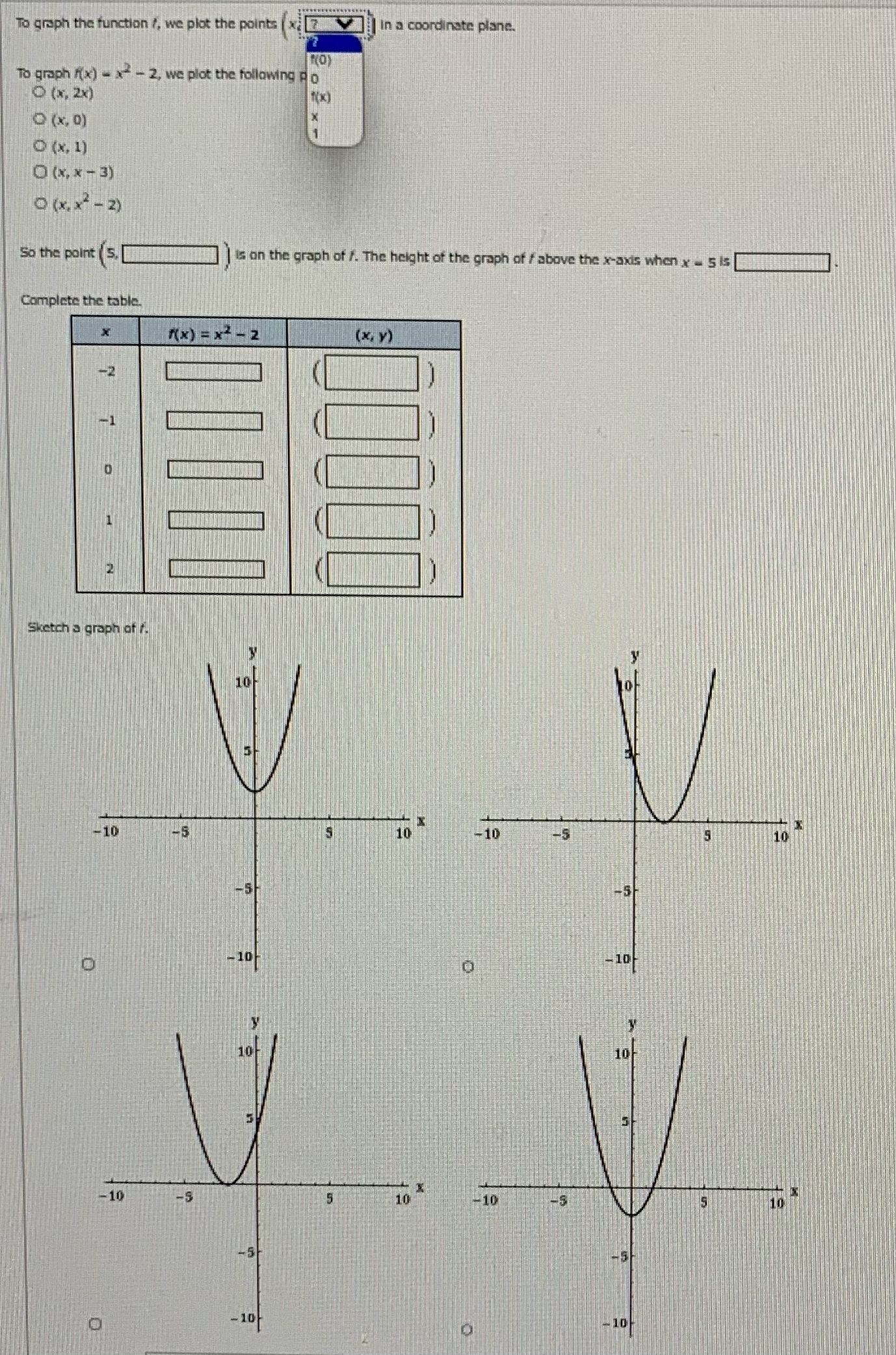  To graph the function /, we plot the points ( x)
