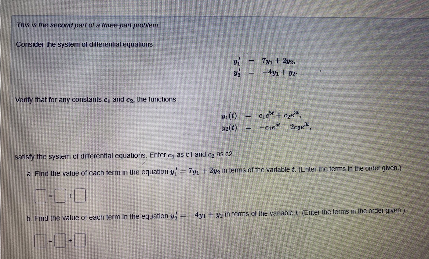 a three part problem. Consider the system of differential equations y1 7y1