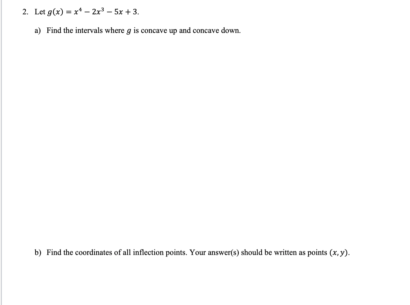 provide a step by step explanations, circle the answers, and write neatly