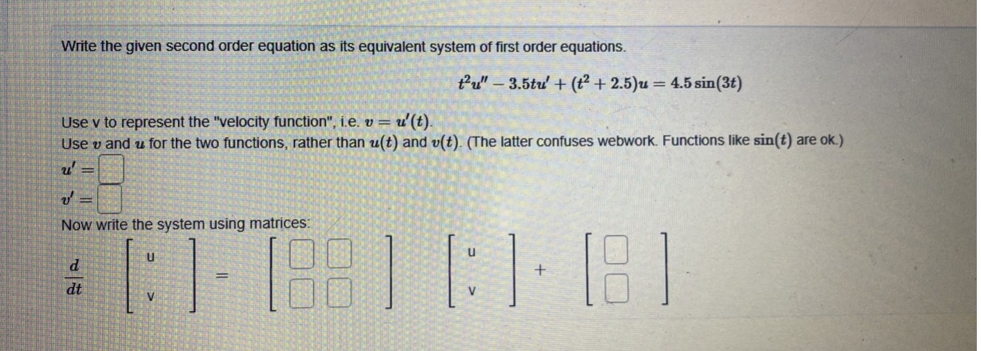  Please need an answer asap Write the given second order equation