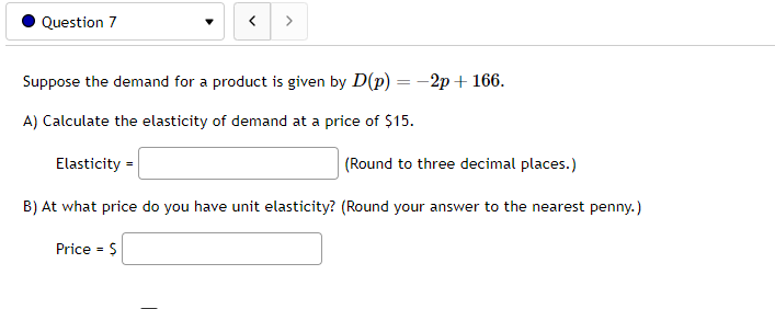 this price, we would say the demand is: '33:? Unitary '33:? ELastic