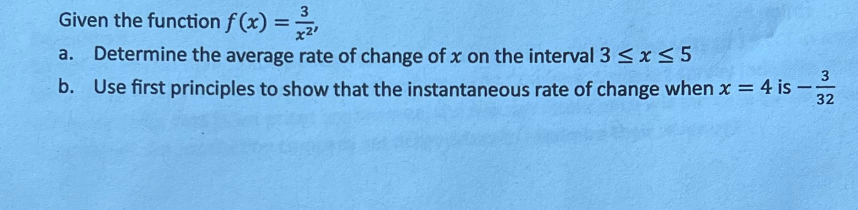 = x2' a. Determine the average rate of change of x on