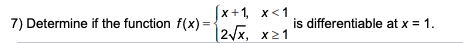 show differentiability of a function at a point?4. Where is the function