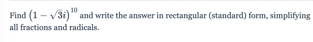 simplifying all fractions and radicals.