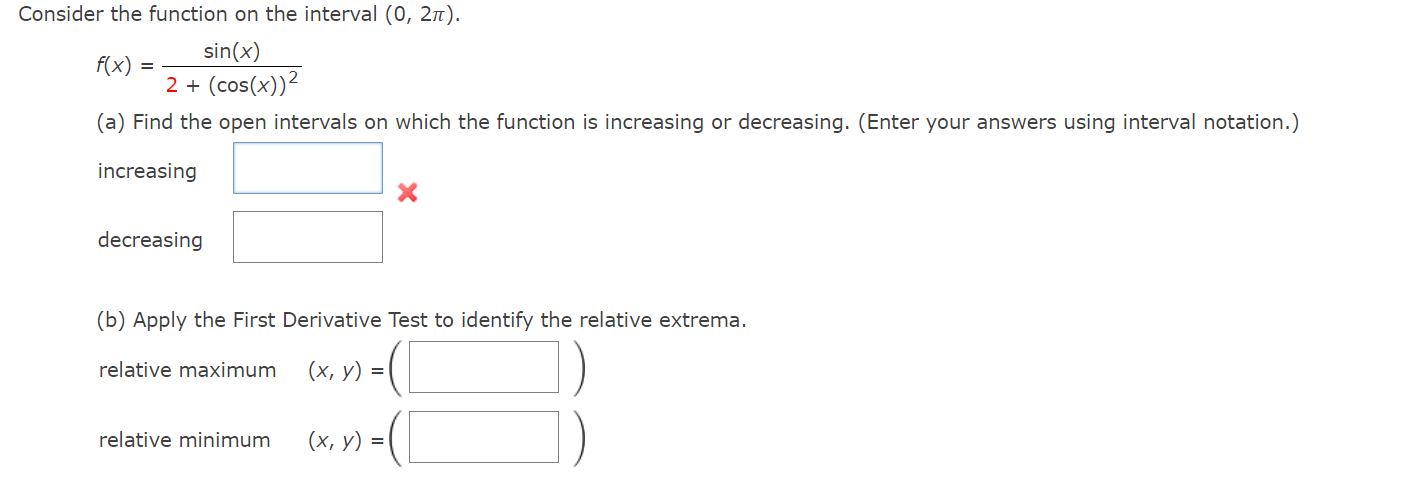 function is increasing or decreasing. (Enter your answers using interval notation.) increasing