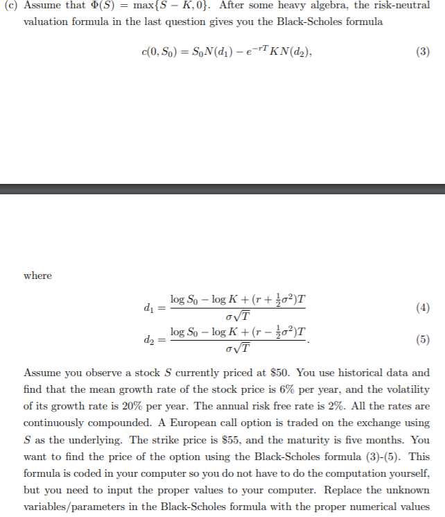 some heavy algebra, the risk-neutral valuation formula in the last question gives