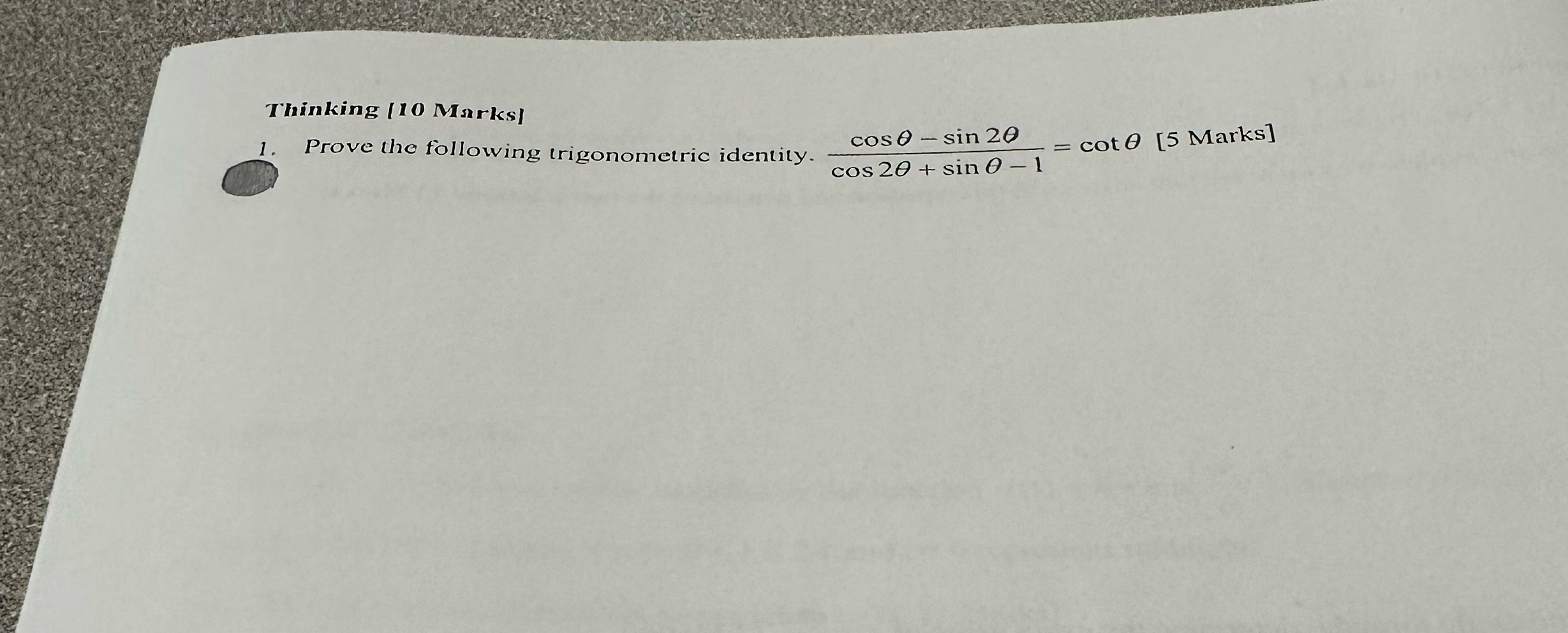 following trigonometric identity. cos 20 + sin _1 = cote [5 Marks]