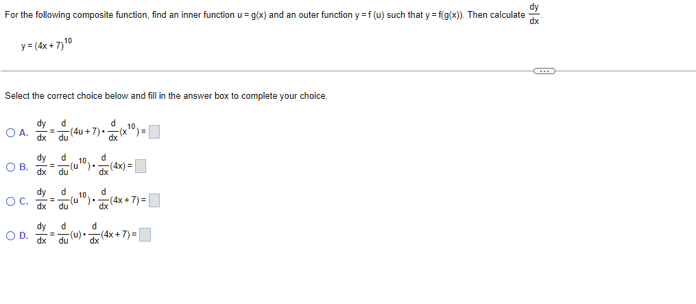  dy For the following composite function, find an inner function u