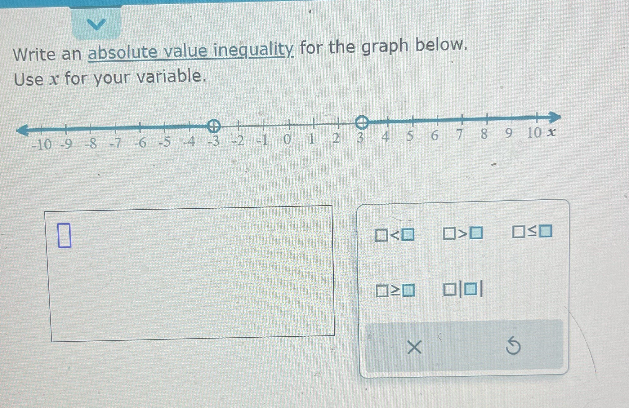 for your variable. 10 9 -8 -7 -6 -5 -4 -3 -2