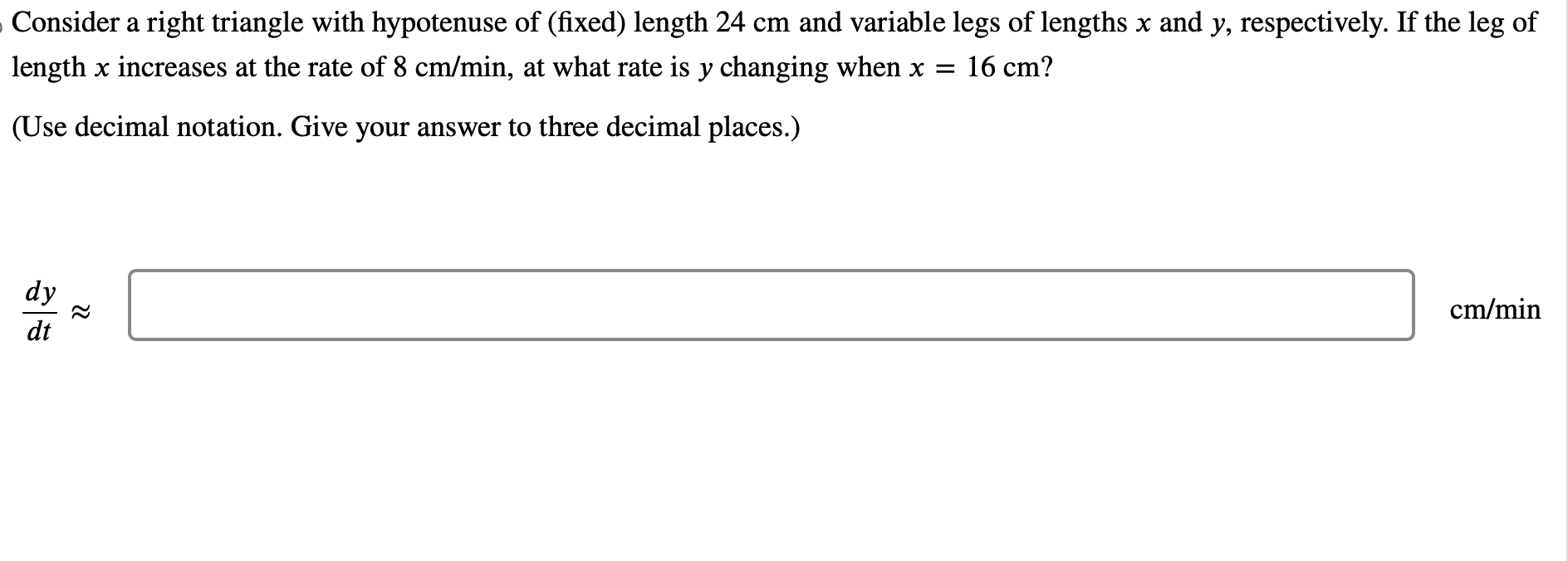 legs of lengths x and y, respectively. If the leg of length
