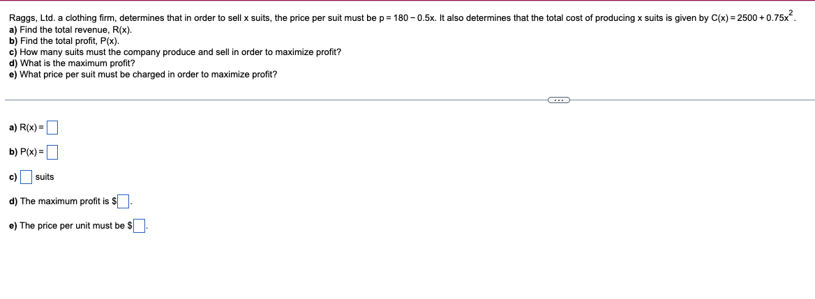 x units are in dollars. R(x) = 5x, C(x) =0.01x + 0.2x