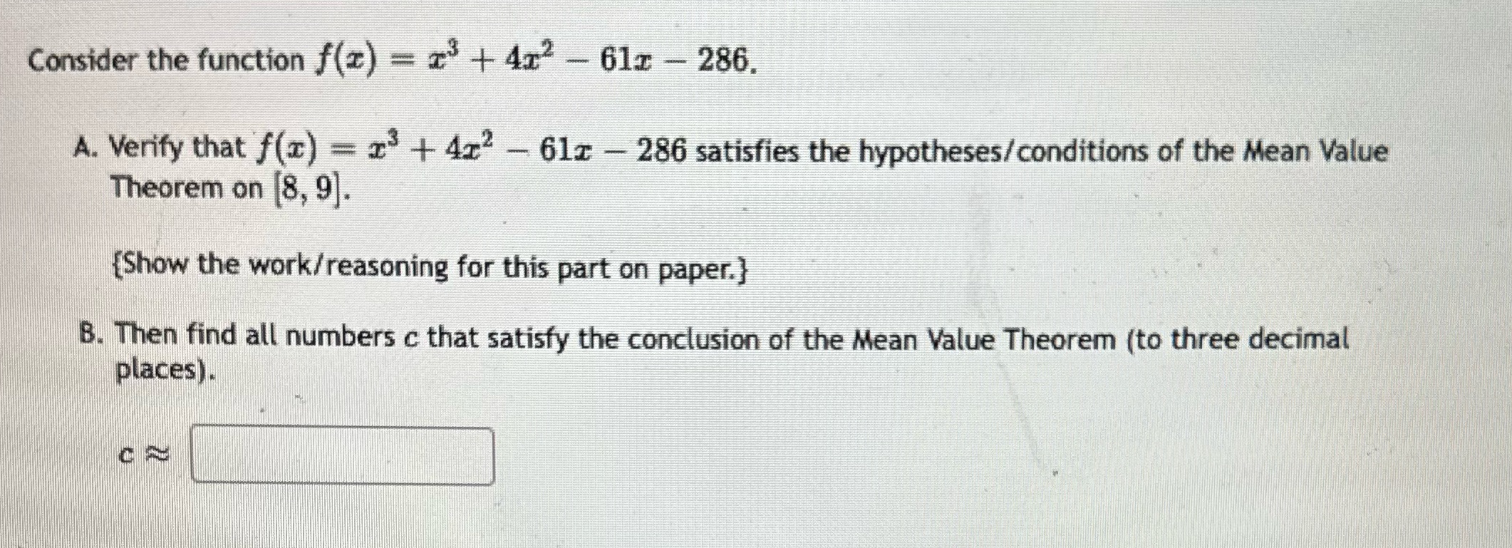 Consider the function f(2) = 23 + 4x2 - 61x -