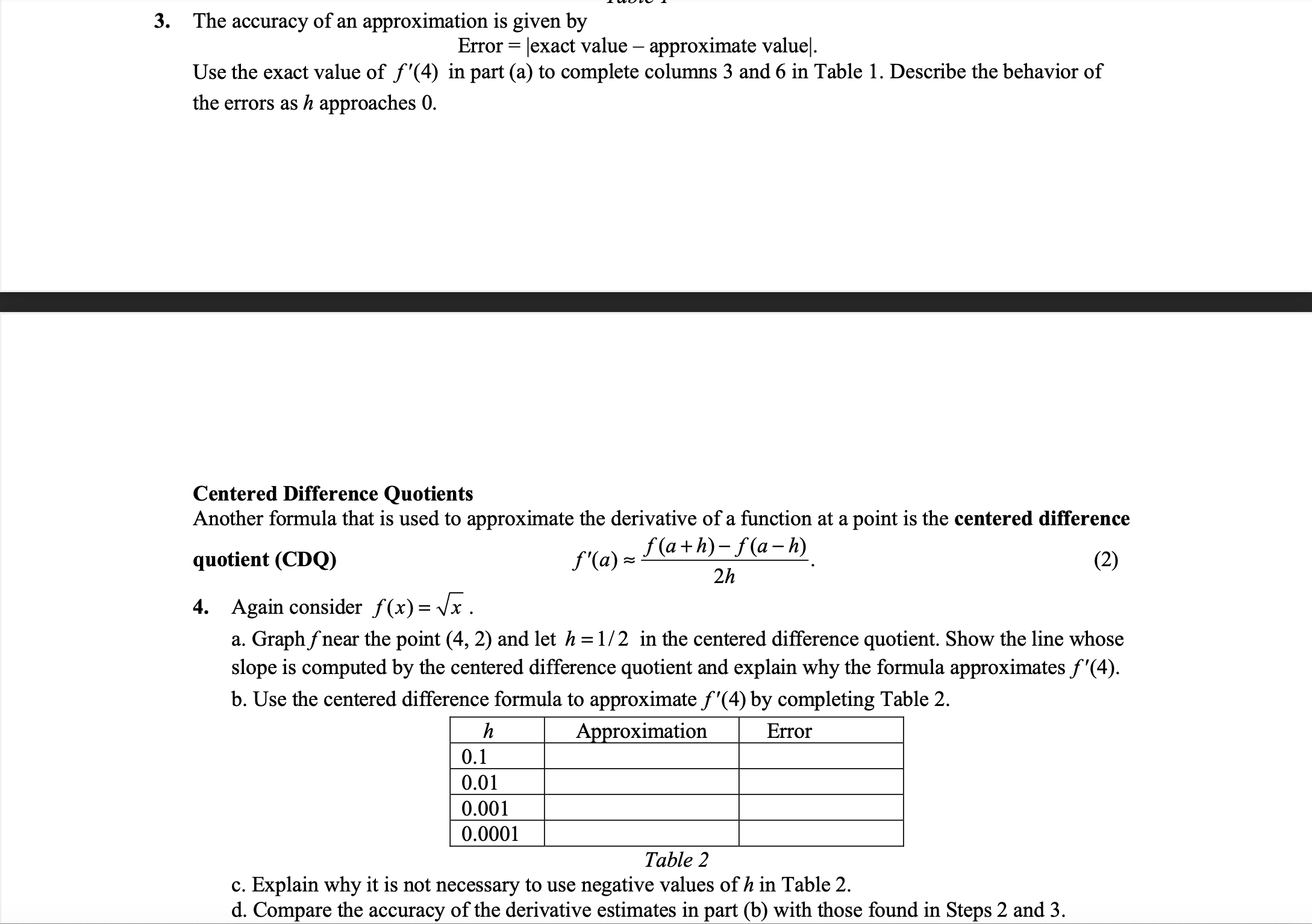  3. The accuracy of an approximation is given by Error =
