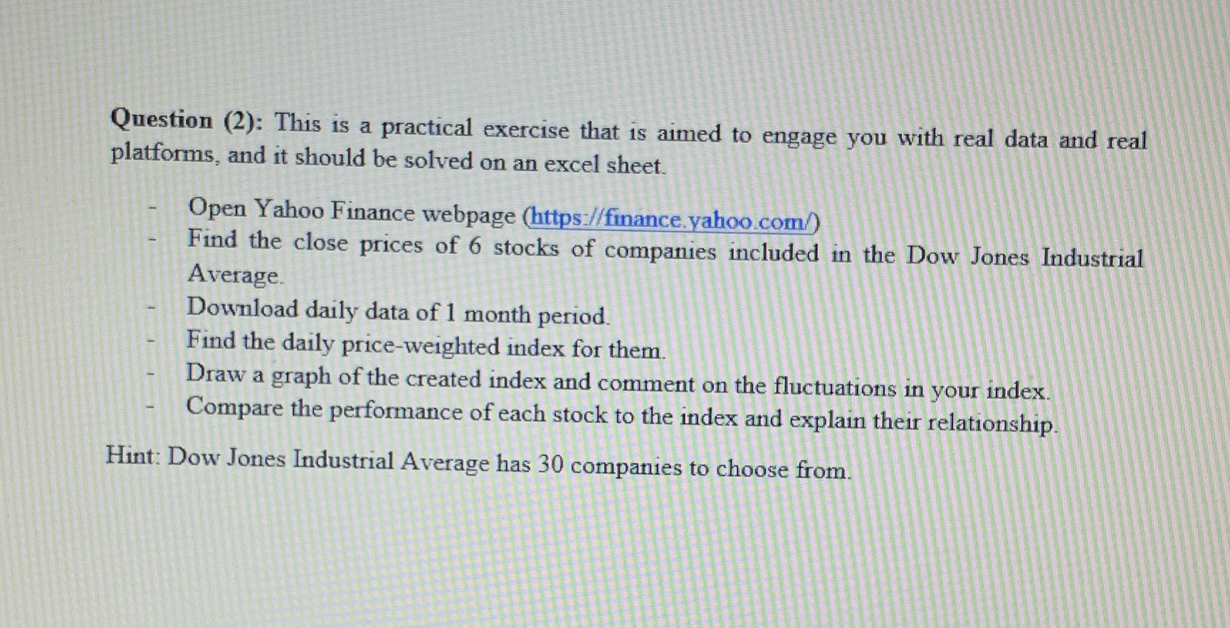 Question (2): This is a practical exercise that is aimed to