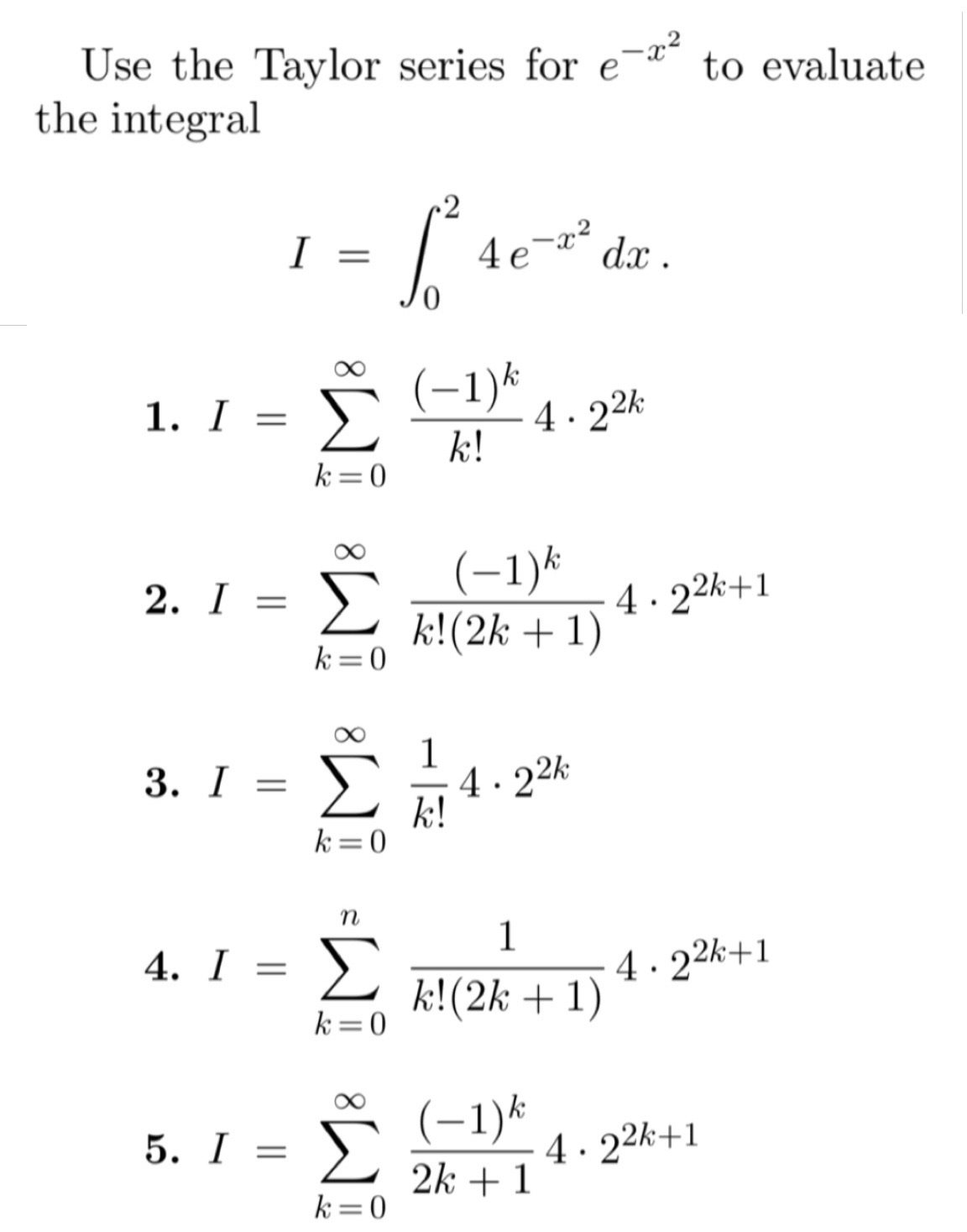 I = dx . E (-1)k 1. I = 4 . 22k