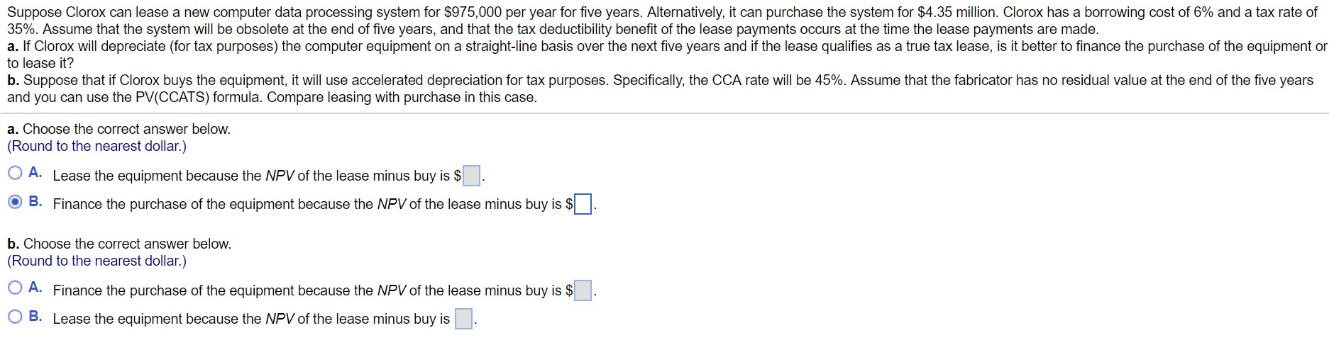 $975,000 per year for ve years. Alternatively, it can purchase the system