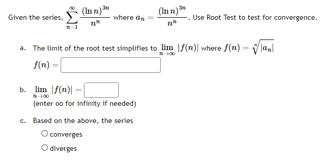 lim f(n) | where f(n) = The limit is: (enter oo for