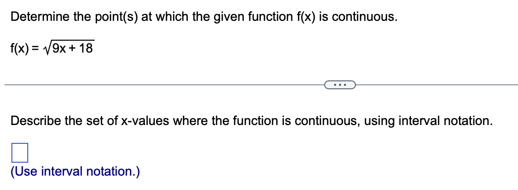 = continuous? 2x - 2 Describe the set of x-values where the