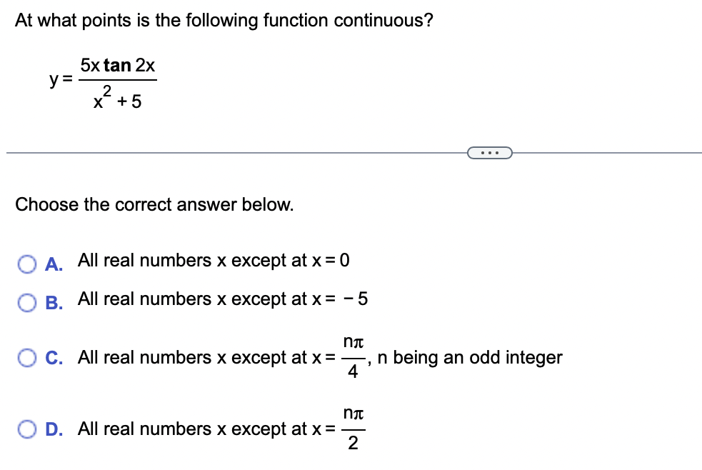 continuous on ( - co,co) except for (Type an exact answer, using