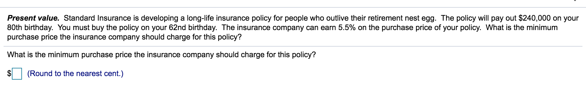 Question is in attachment Present value. Standard Insurance is developing a