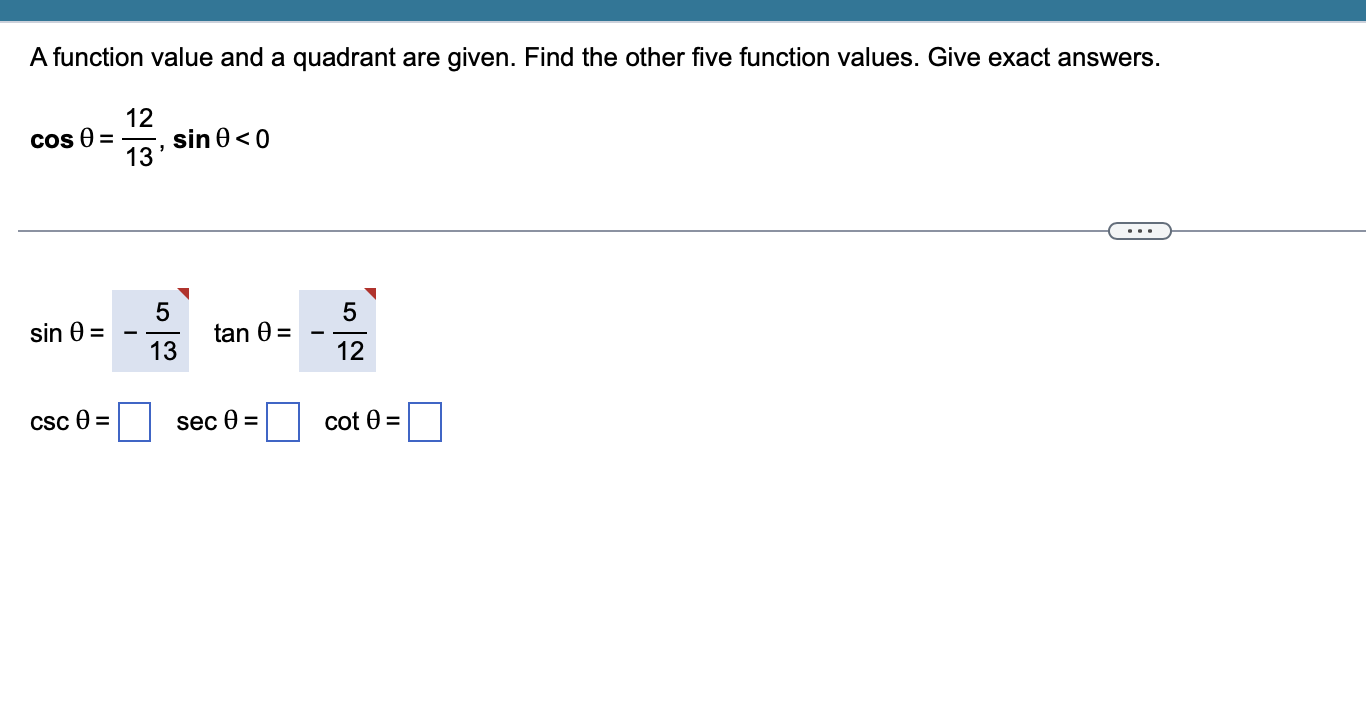 A function value and a quadrant are given. Find the other