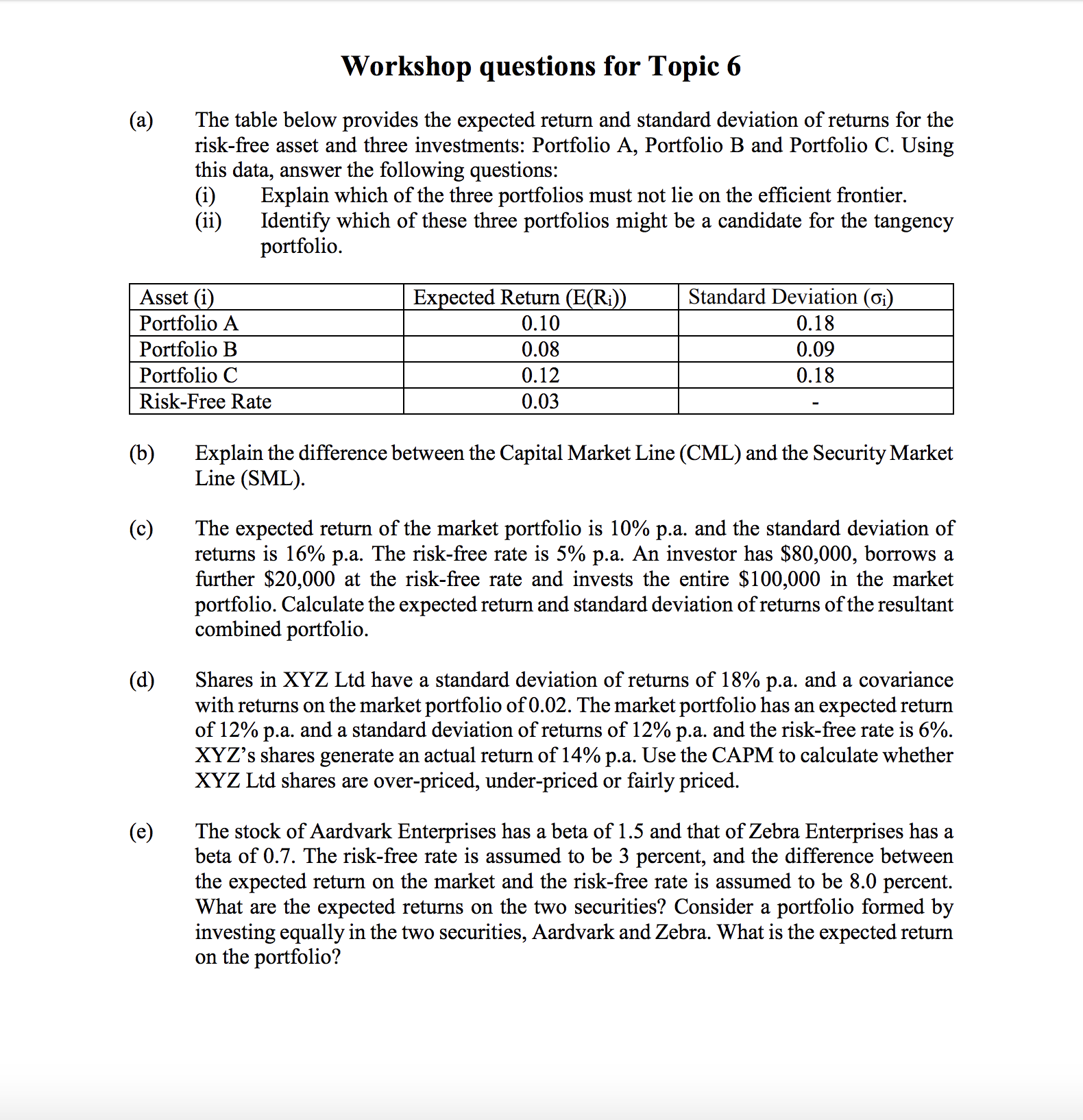 table below provides the expected return and standard deviation of returns for