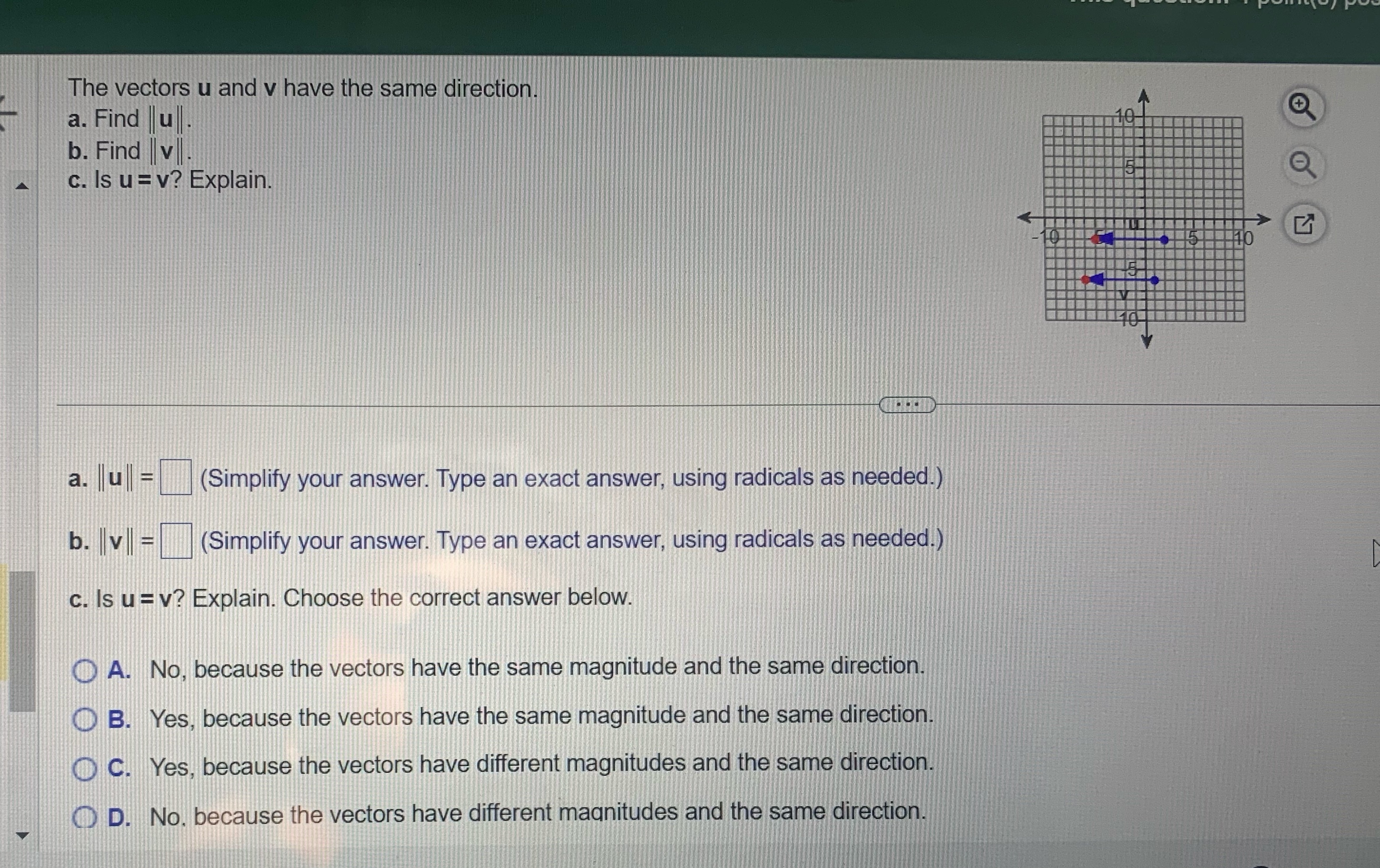  The vectors u and v have the same direction. a. Find