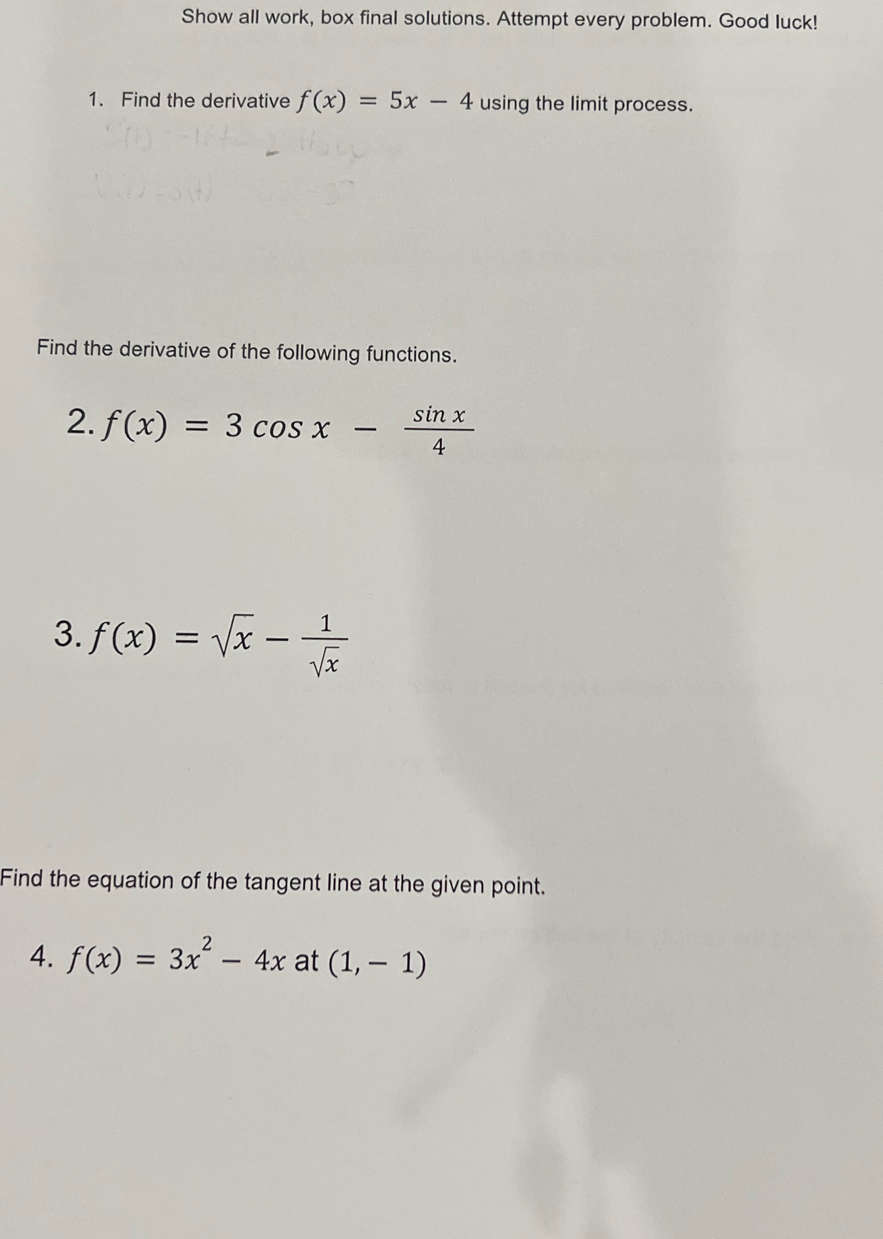 1. Find the derivative f(x) = 5x - 4 using the limit