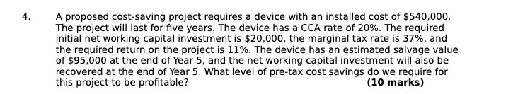 of $540.000. The project will last for five years. The device has