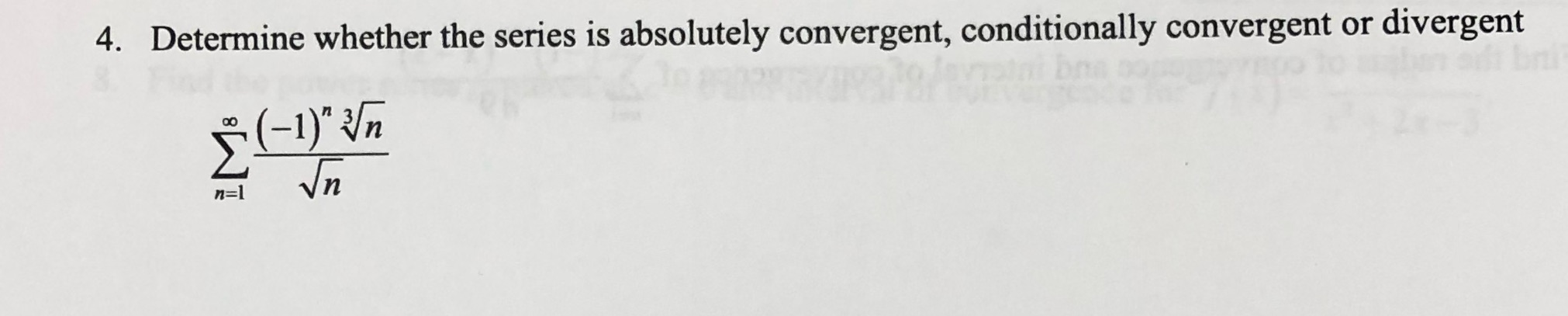 is absolutely convergent, conditionally convergent or divergent (-1)" In n=1 n