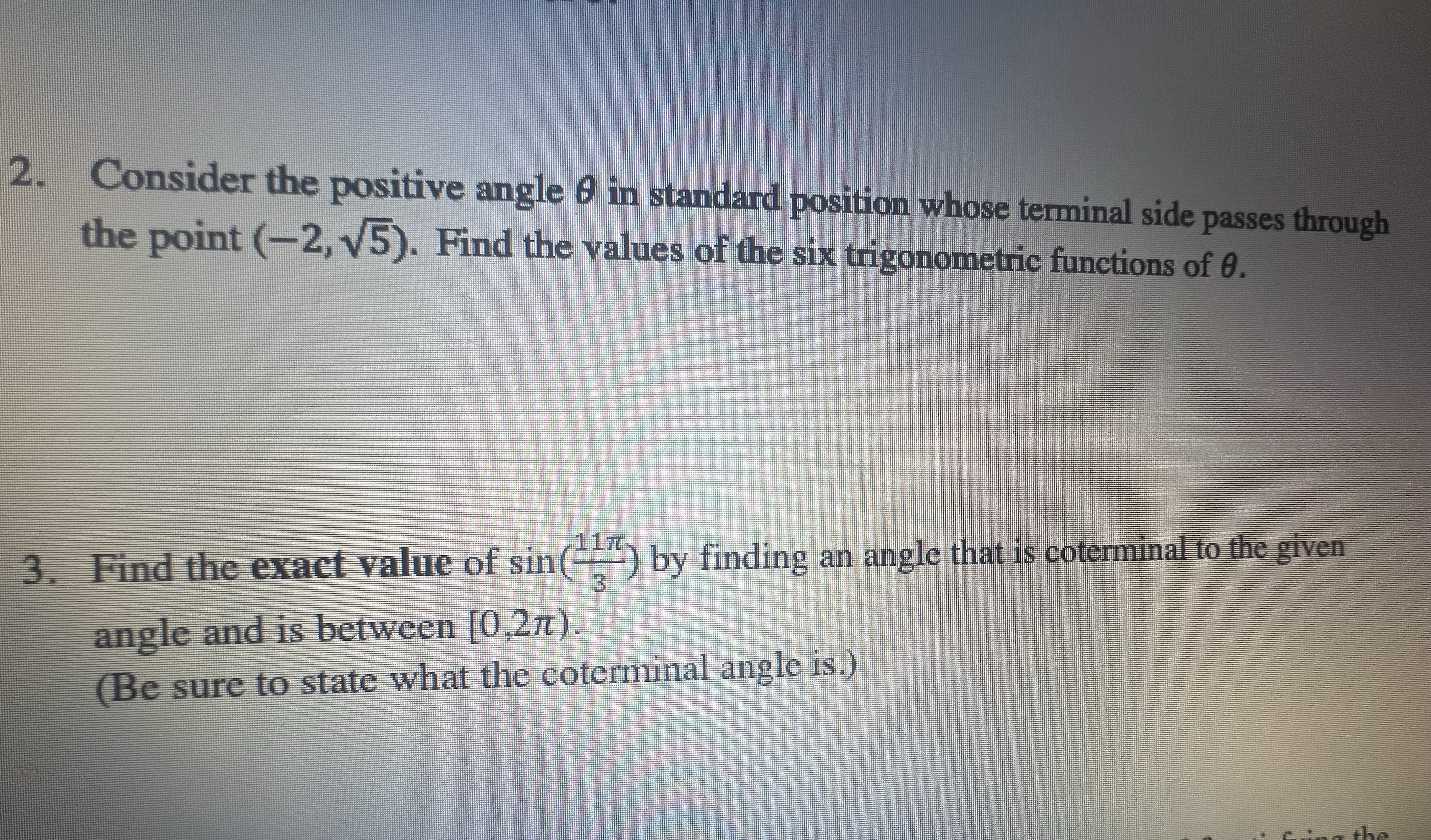  2. Consider the positive angle d in standard position whose terminal