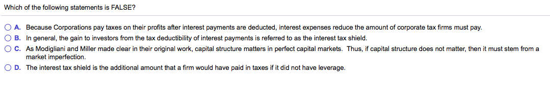 issues. Thank you Whiol'l of the following statements is FALSE? 0 A.