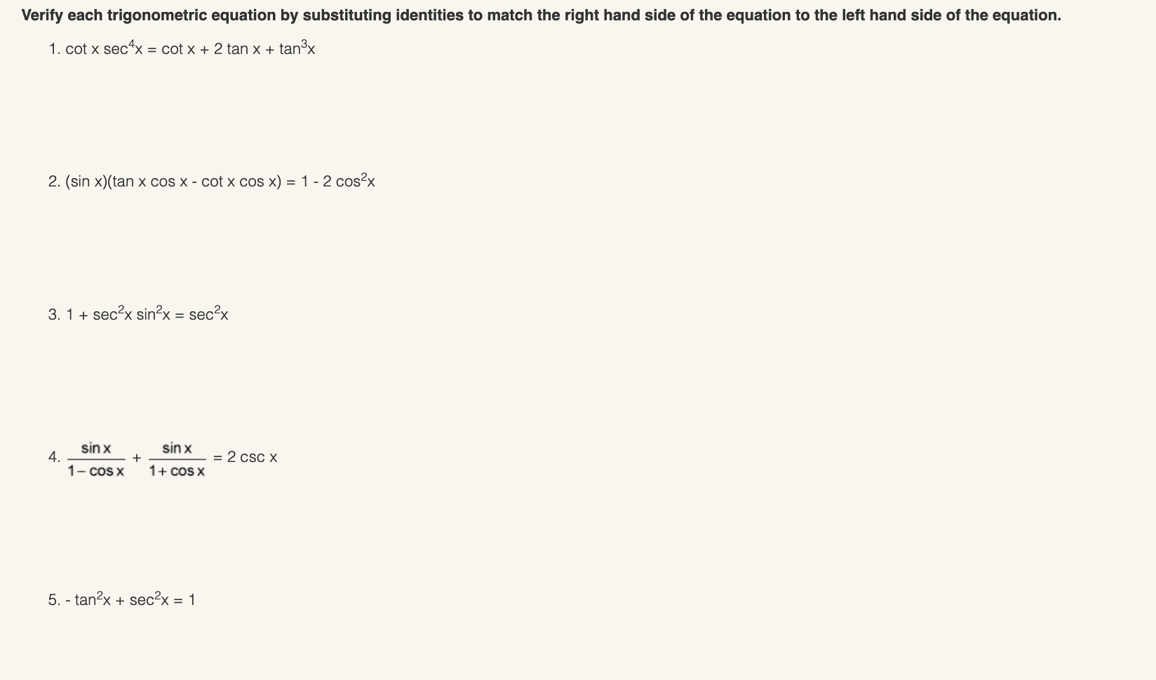 by substituting identities to match the right hand side of the equation
