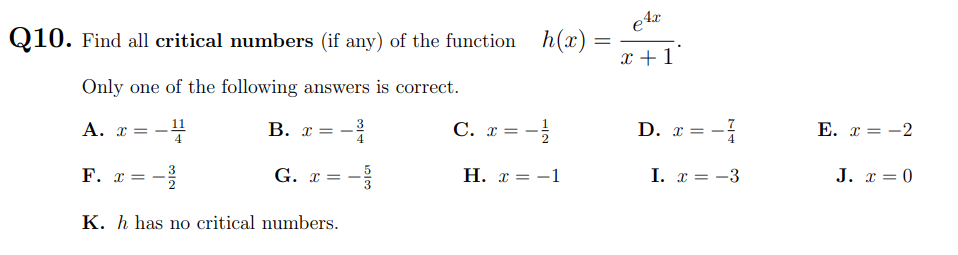 all critical numbers (if any) of the function h(a) = Only one
