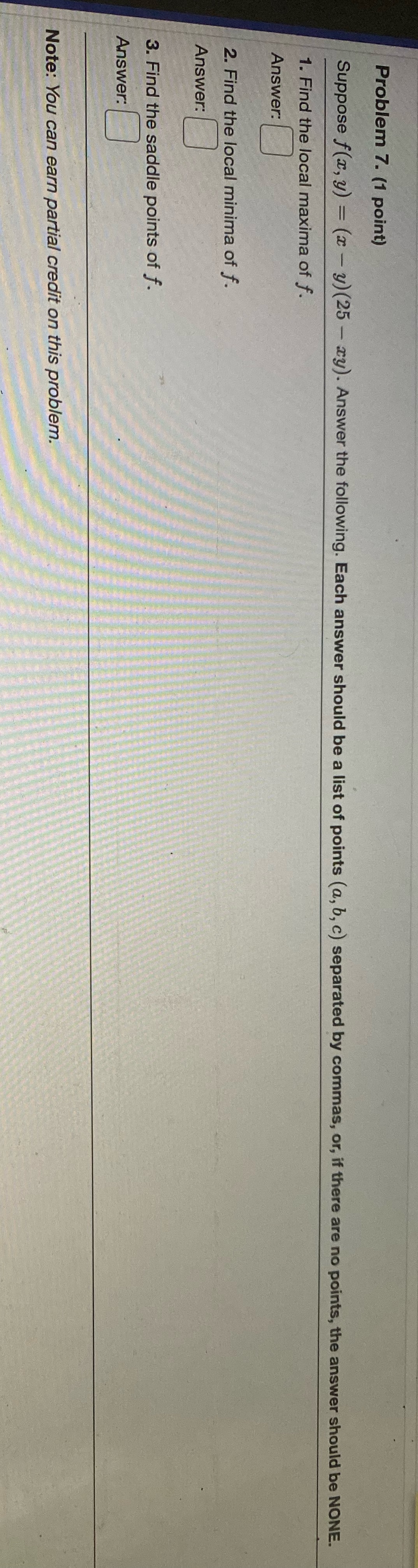 Problem 7. (1 point) Suppose f(x, y) = (x - y)