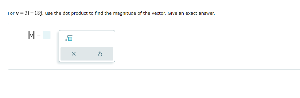 w = -6j Part 1 of 3 (a) v . W =