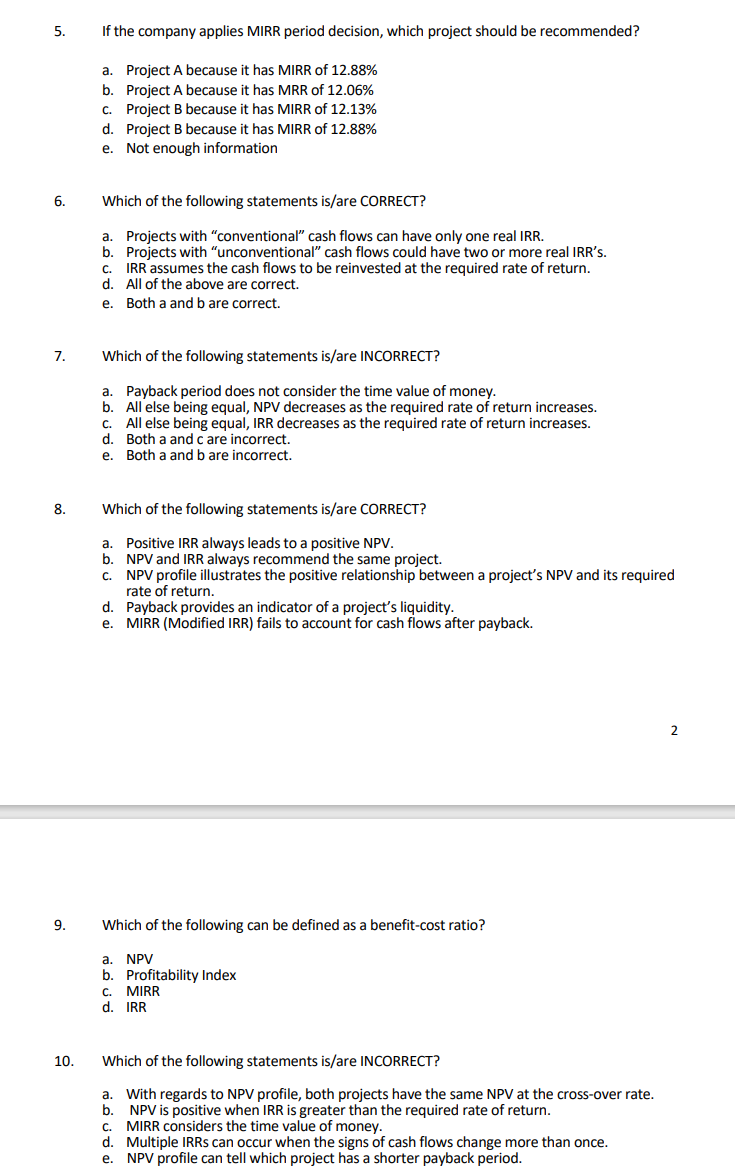 are mutually exclusive proiects The required rate Of return is 12%. The
