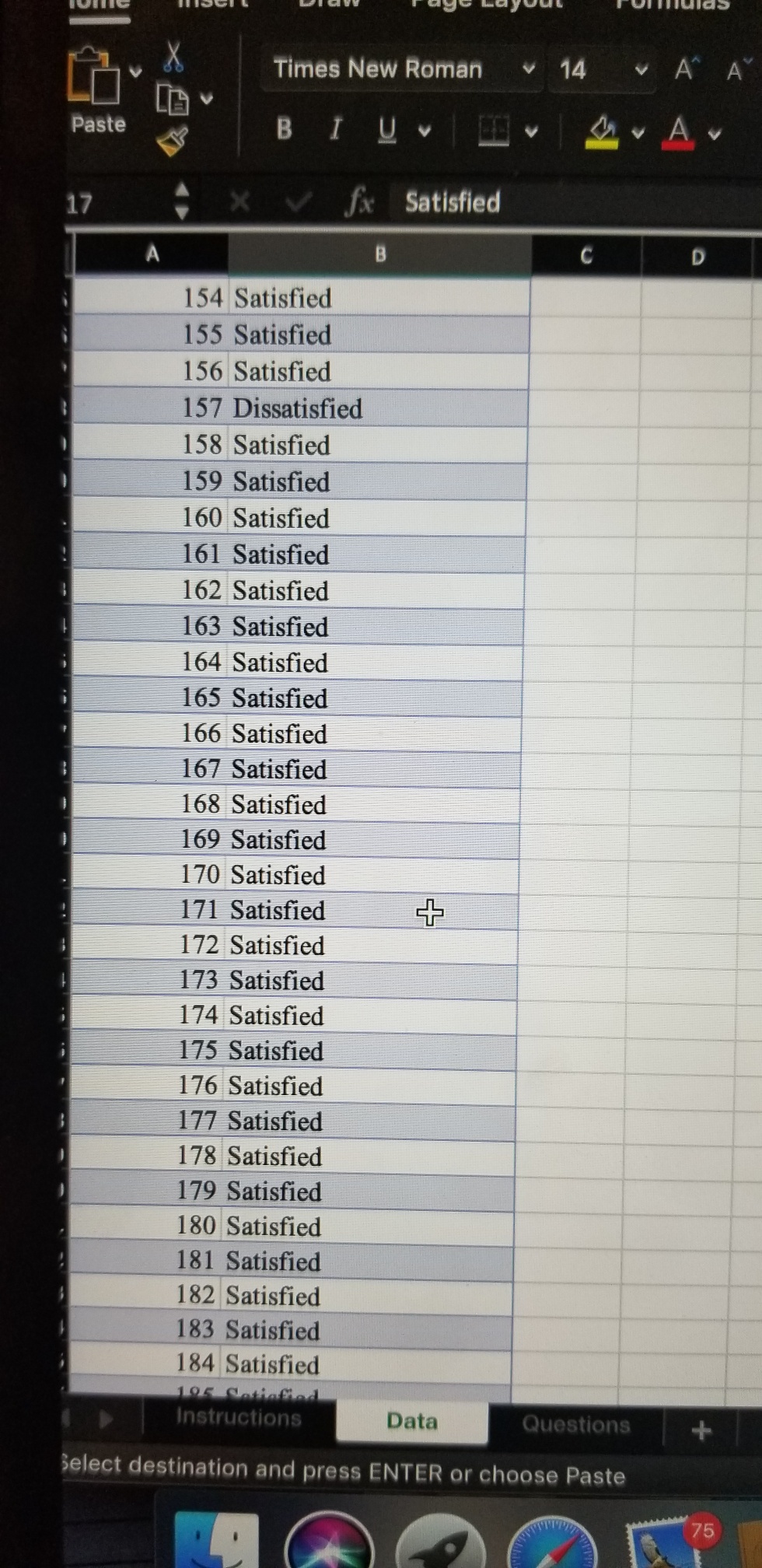 38 Dissatisfied 39 Satisfied 40 Satisfied 41 Dissatisfied 42 Satisfied 43 Satisfied