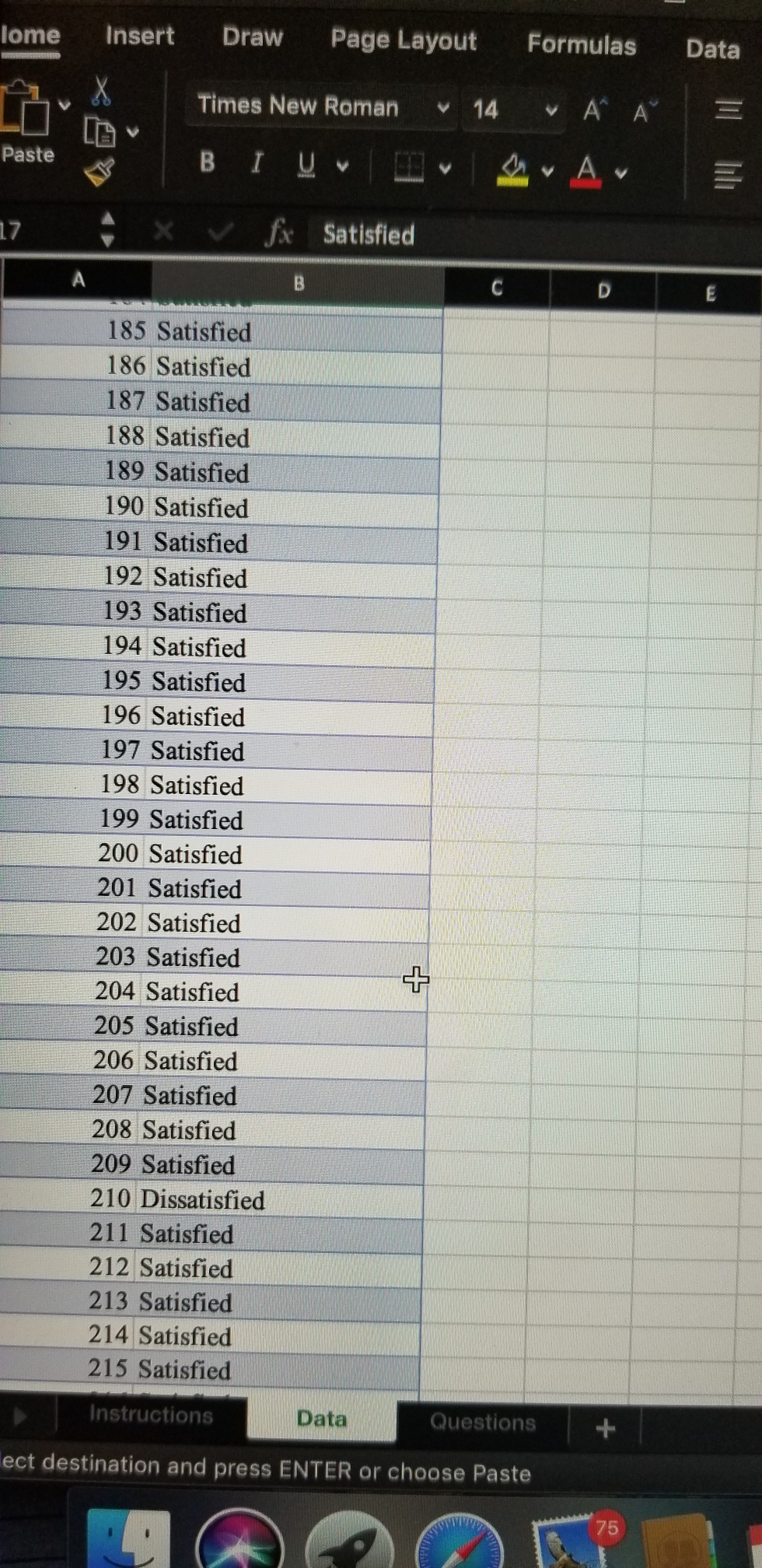 44 Satisfied 45 Satisfied 46 Satisfied 47 Dissatisfied 48 Satisfied 49 Satisfied