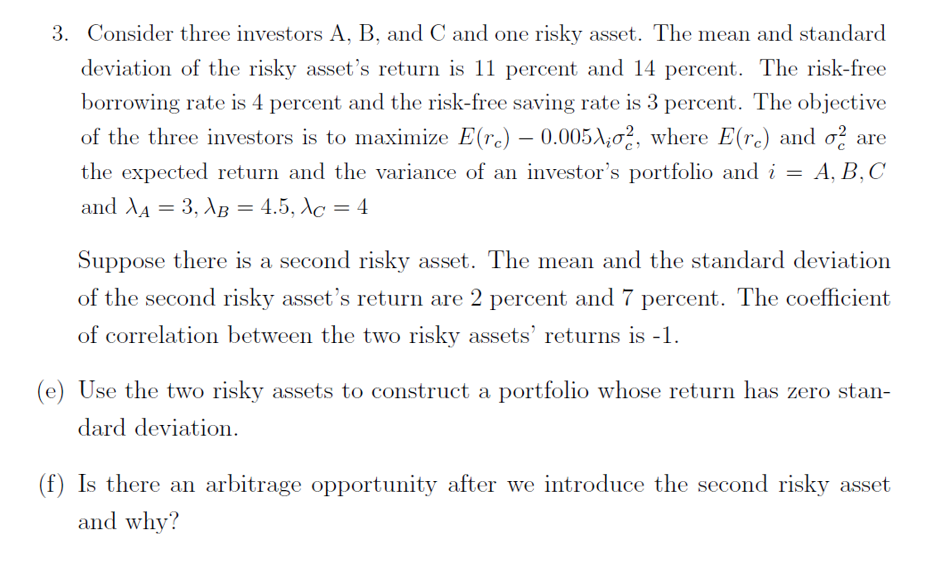 The mean and standard deviation of the risky asset's return is 11
