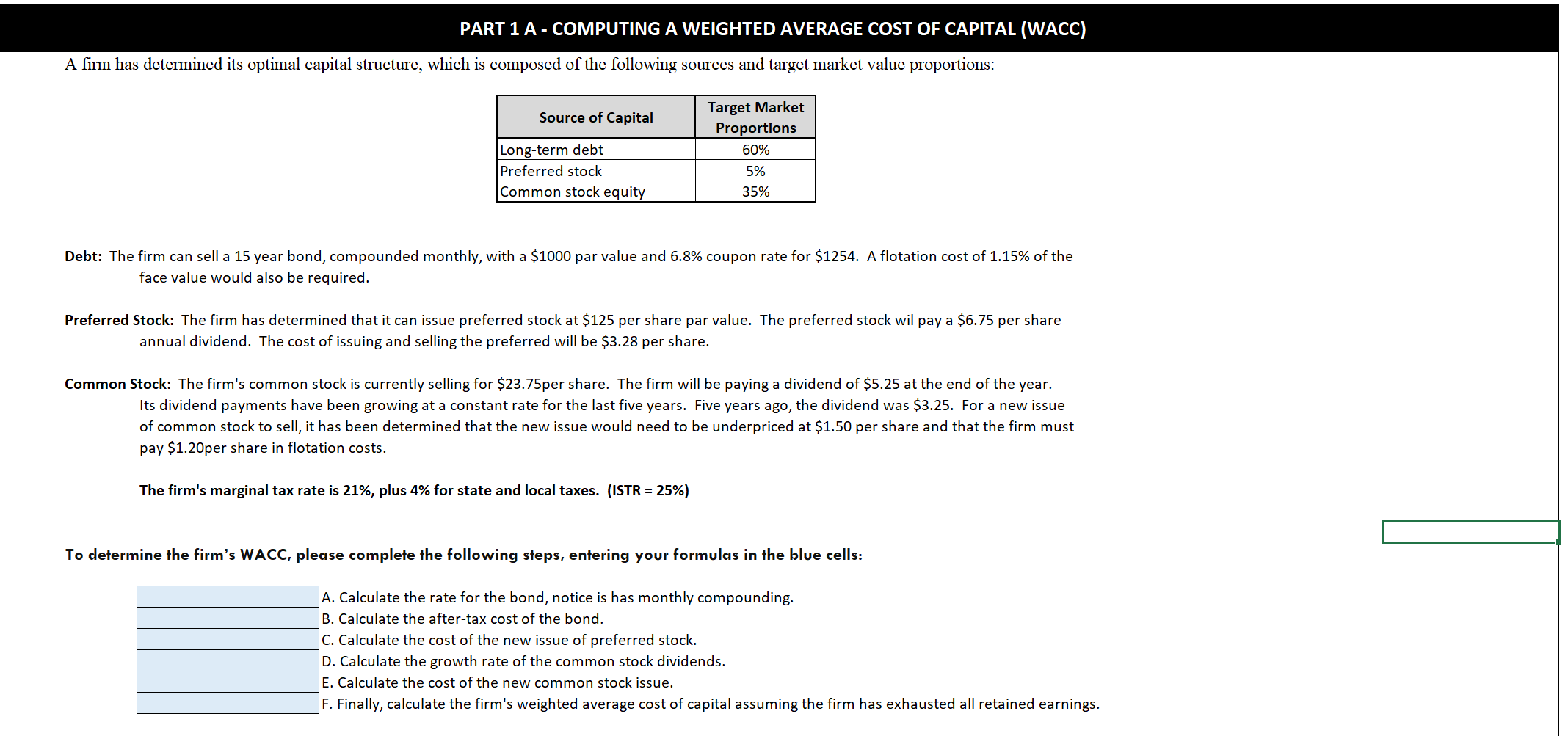 debt Preferred stock Common stock equity Target Market Proportions 5% Debt: The