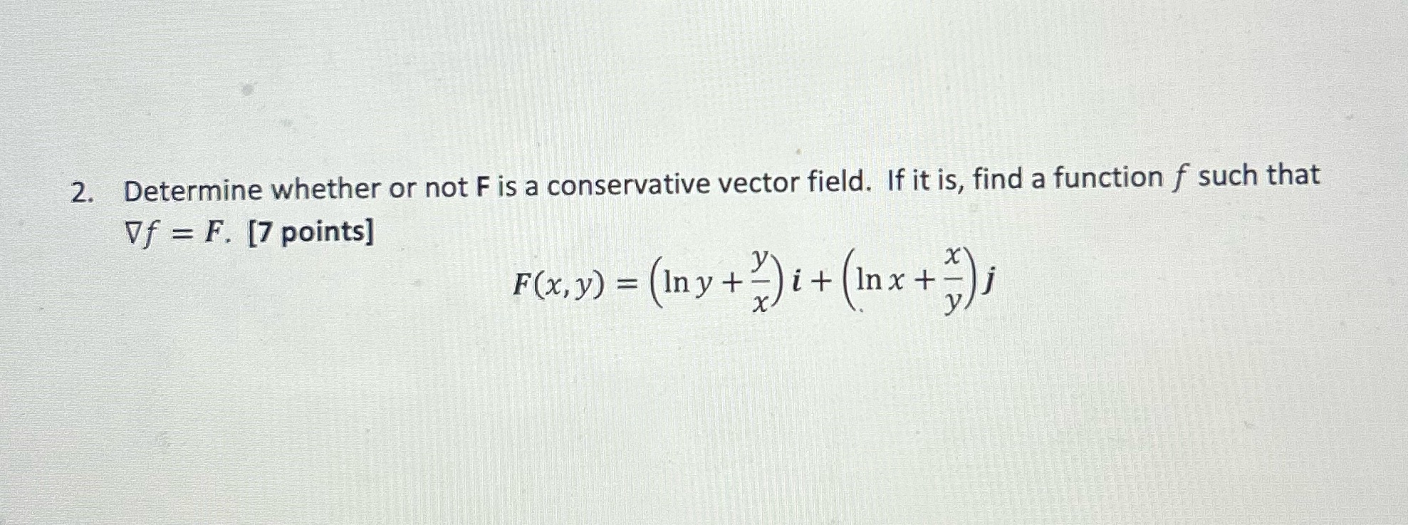 With steps if u can pls 2. Determine whether or not