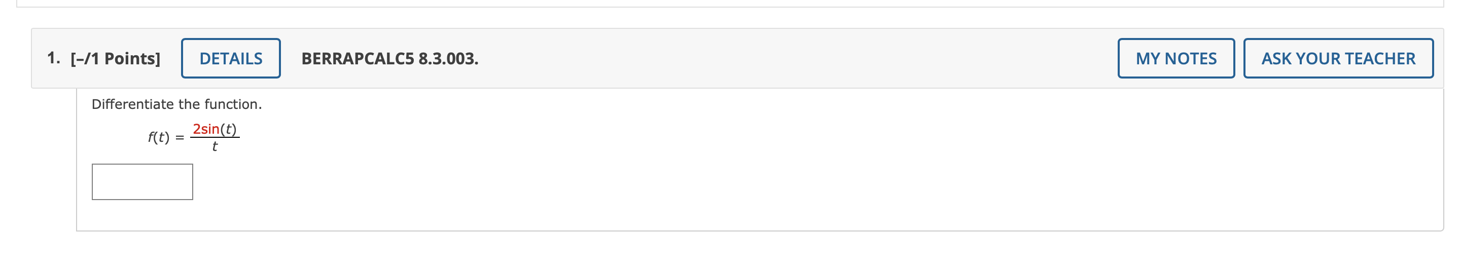 Submit Answer 1. [-/1 Points] DETAILS BERRAPCALC5 8.3.003. MY NOTES ASK YOUR